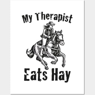 Horse Riding Horse Lover Horse Girl My Therapist Eats Hay Posters and Art